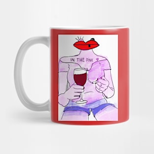 In the pink Mug